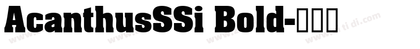 AcanthusSSi Bold字体转换